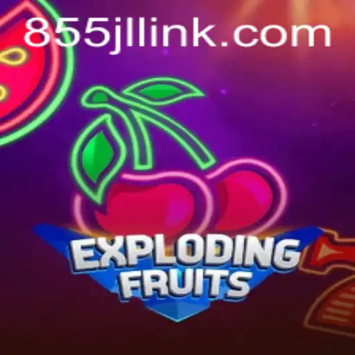 ExplodingFruits: The Thrilling Arcade Experience Combined with 855JL Login