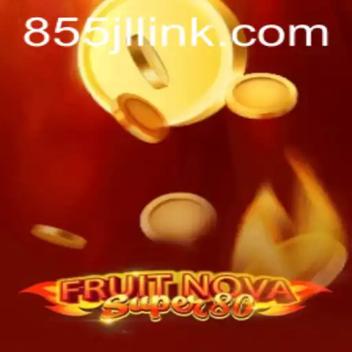 Explore the Thrilling World of FruitNovaSuper80 and Unlock Exciting Adventures with 855JL Login