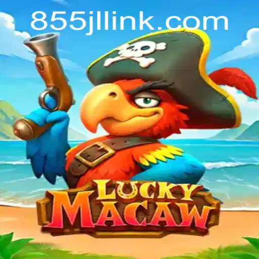 Unlocking the World of LuckyMacaw and the Exciting 855JL Login Feature