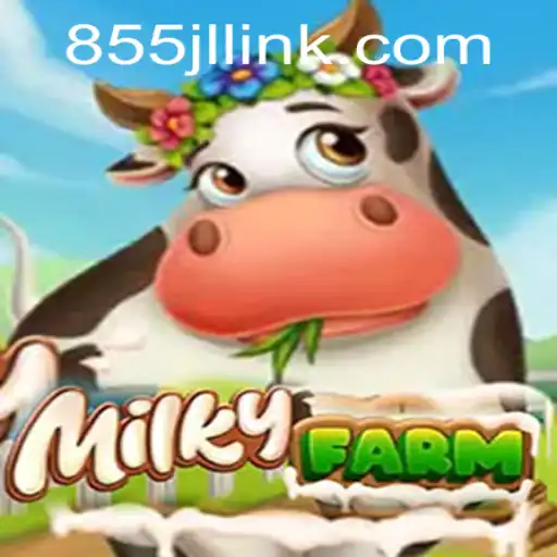 Exploring the Enchanting World of MilkyFarm: A Detailed Guide to 855JL Login