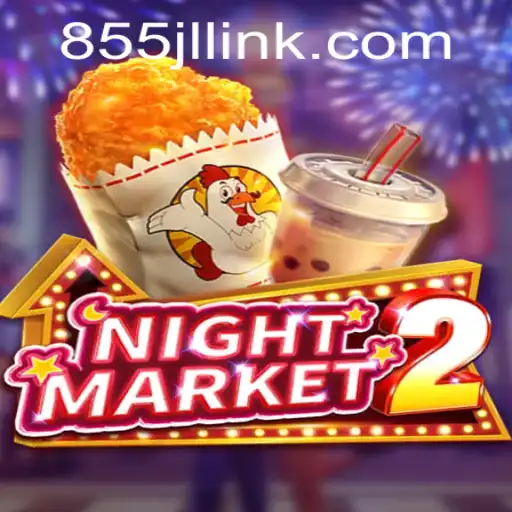 NightMarket2: A Thrilling Game Experience and the Role of 855JL Login