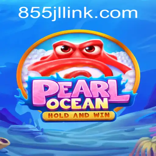 Exploring the Exciting World of PearlOcean and the Role of 855JL Login